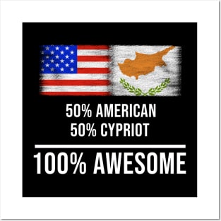 50% American 50% Cypriot 100% Awesome - Gift for Cypriot Heritage From Cyprus Posters and Art